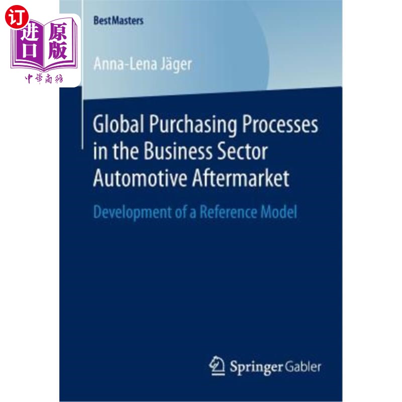 海外直订Global Purchasing Processes in the Business Sector Automotive Aftermarket: Devel 商业部门汽车售后市场的全球