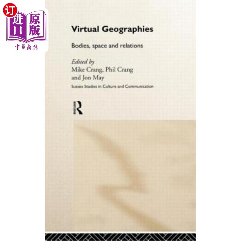 海外直订Virtual Geographies: Bodies, Space and Relations 虚拟地理:身体、空间和关系