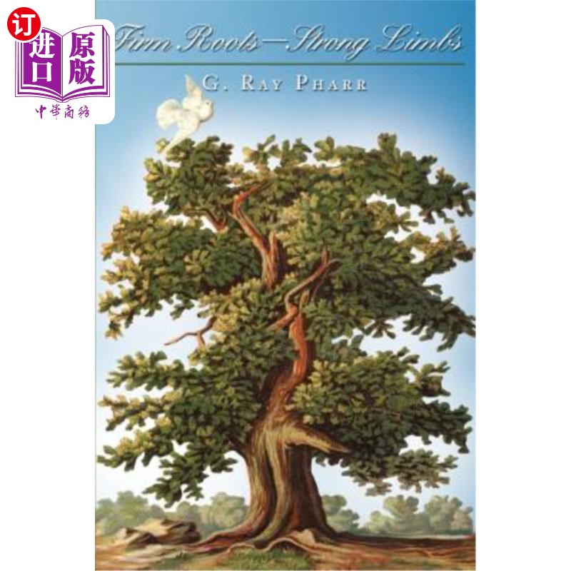 海外直订Firm Roots--Strong Limbs 公司的根基——强有力的四肢