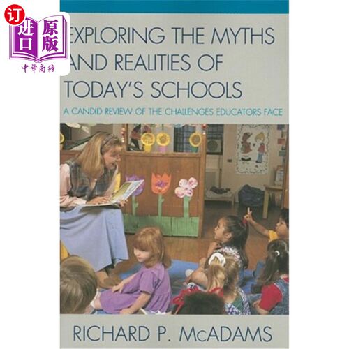 海外直订Exploring the Myths and the Realities of Today's Schools: A Candid Review of the 探索当今学校的传说和现实：教育