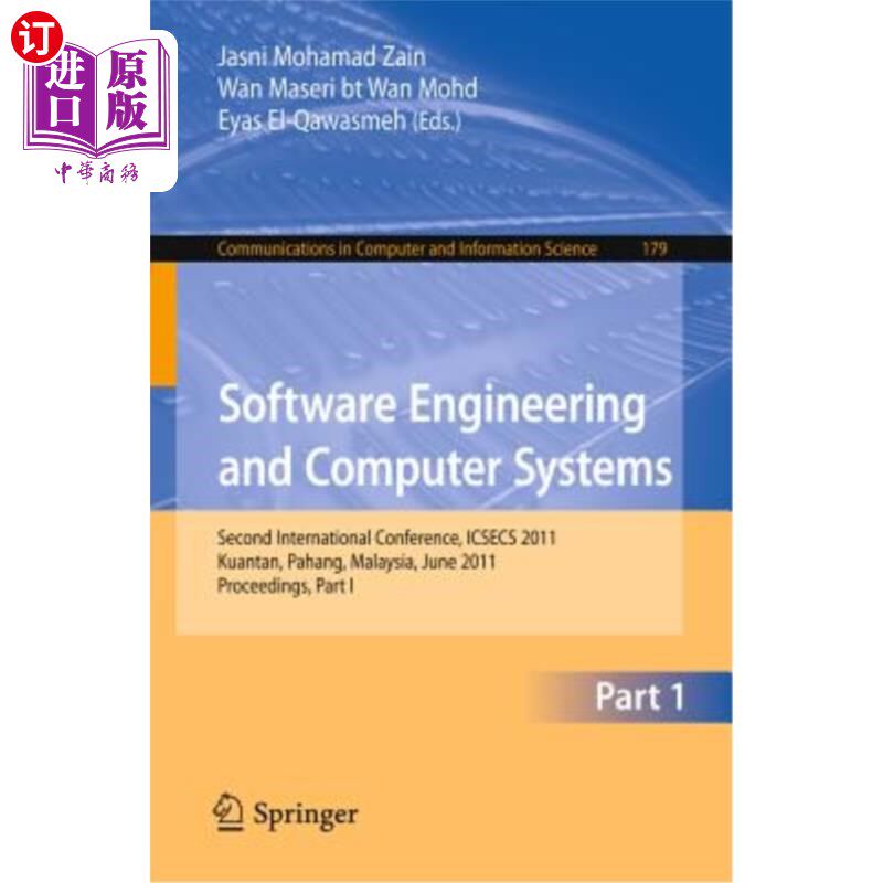 海外直订Software Engineering and Computer Systems, Part I: Second International Conferen 软件工程和计算机系统，第一
