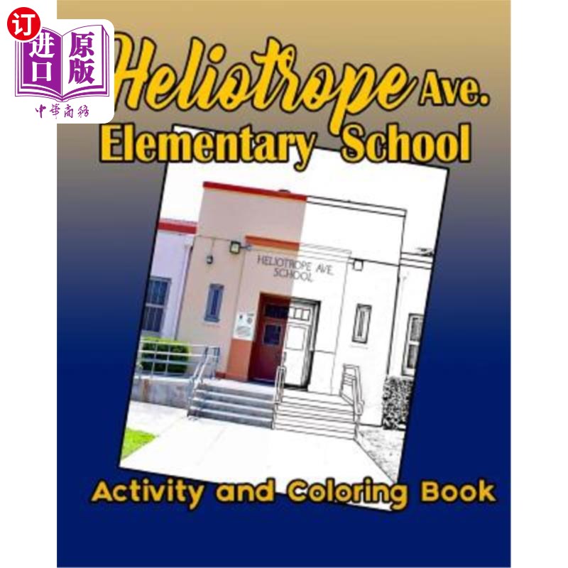 海外直订Heliotrope Ave. Elementary School Activity and Coloring Book 太阳花大道小学活动及填色书
