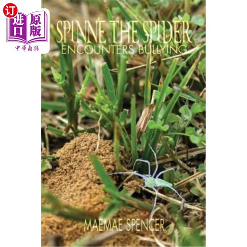 海外直订Spinne the Spider Encounters Bullying 遭遇欺凌