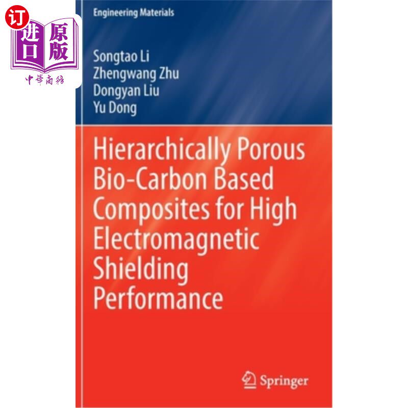 海外直订Hierarchically Porous Bio-Carbon Based Composites for High Electromagnetic Shiel 多层多孔生物炭基复合材料的