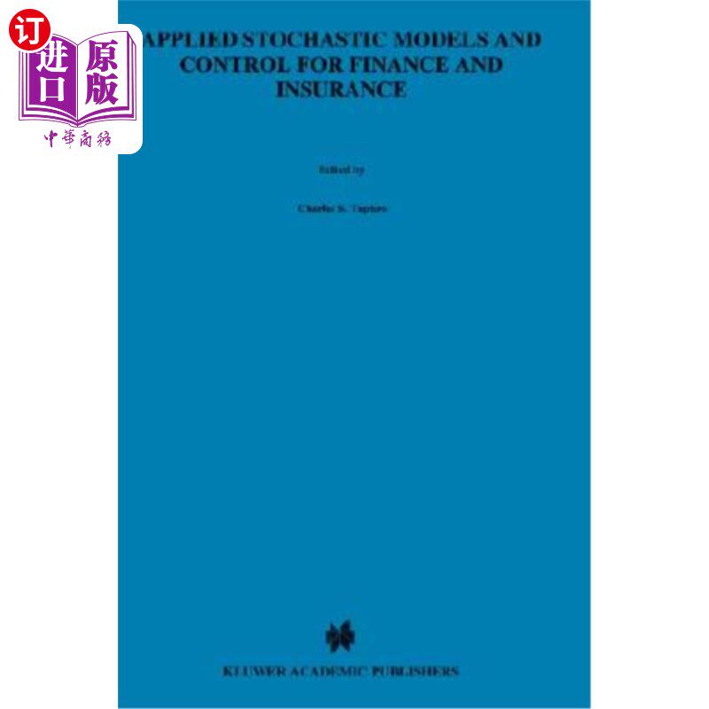 海外直订Applied Stochastic Models and Control for Finance and Insurance 金融保险应用随机模型与控制