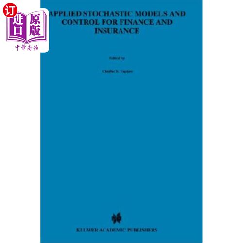 海外直订Applied Stochastic Models and Control for Finance and Insurance 金融保险应用随机模型与控制