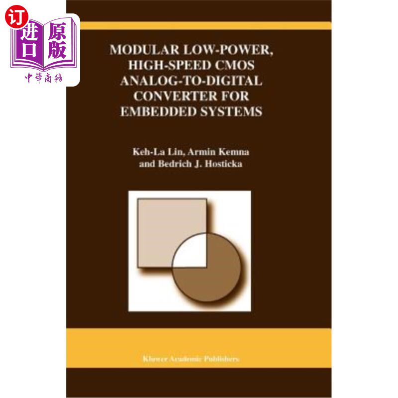 海外直订Modular Low-Power, High-Speed CMOS Analog-To-Digital Converter of Embedded Syste 嵌入式系统的模块化低功耗高