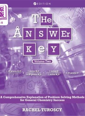 海外直订The Answer Key: A Comprehensive Explanation of Problem Solving Methods for Gener 答案：一般化学成功的问题解