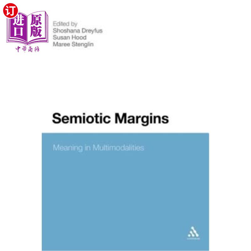 海外直订Semiotic Margins: Meaning in Multimodalities 符号学边缘：多模态意义
