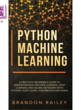 海外直订Python Machine Learning: A Practical Beginner's Guide for Understanding Machine  Python机器学习