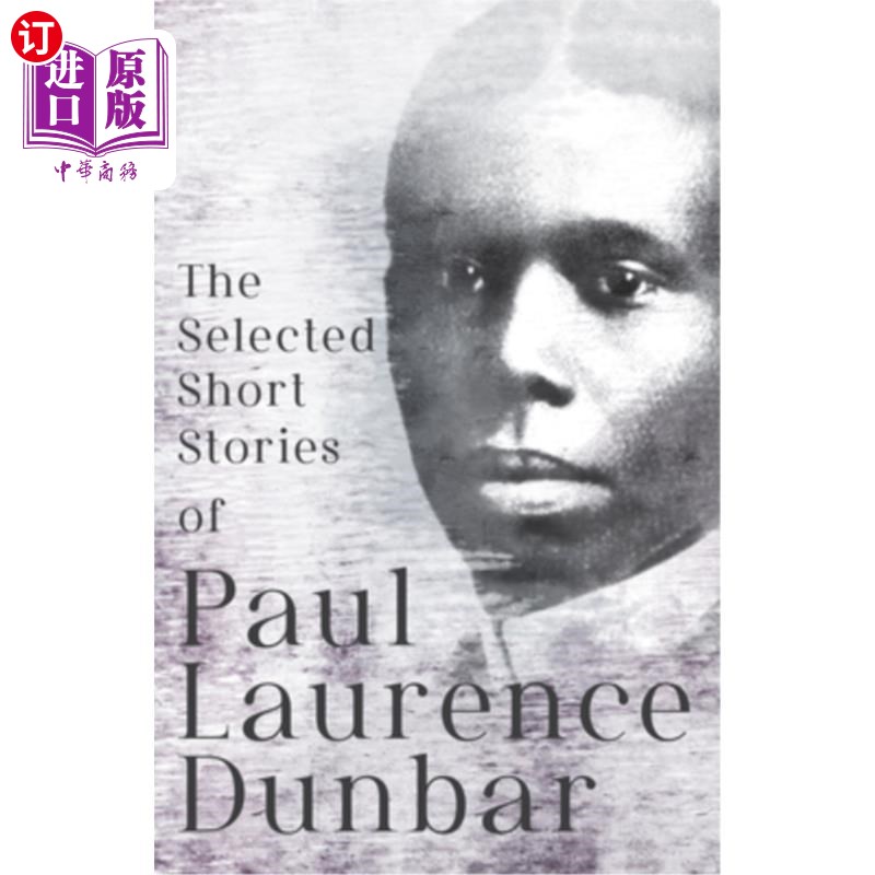 海外直订The Selected Short Stories of Paul Laurence Dunbar: With Illustrations by E. W. 《保罗·劳伦斯·邓巴短篇小说