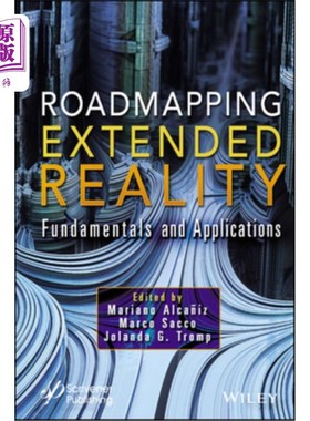 海外直订Roadmapping Extended Reality: Fundamentals and Applications 道路映射扩展现实:基础和应用