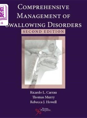 海外直订医药图书Comprehensive Management of Swallowing Disorders 吞咽障碍的综合管理