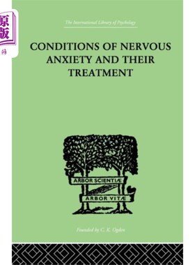 海外直订Conditions Of Nervous Anxiety And Their Treatment 神经性焦虑的状况及其治疗