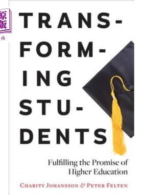 海外直订Transforming Students: Fulfilling the Promise of Higher Education 转变学生：实现高等教育的承诺