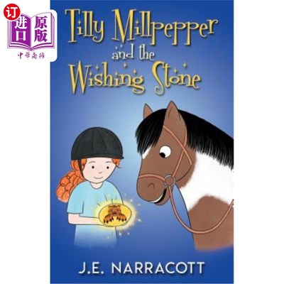 海外直订Tilly Millpepper and the Wishing Stone 蒂莉·米尔佩珀和愿望石