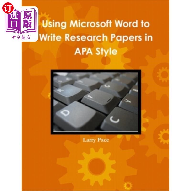 海外直订Using Microsoft Word to Write Research Papers in APA Style 使用微软Word编写APA风格的研究论文
