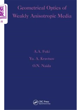 海外直订Geometrical Optics of Weakly Anisotropic Media 弱各向异性介质的几何光学