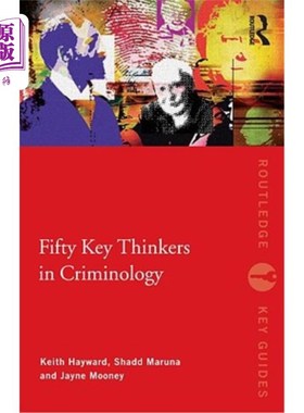 海外直订Fifty Key Thinkers in Criminology 犯罪学50位关键思想家