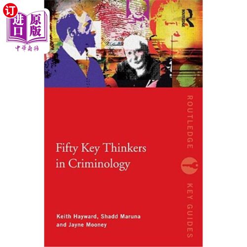海外直订Fifty Key Thinkers in Criminology 犯罪学50位关键思想家