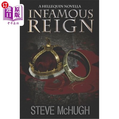 海外直订Infamous Reign: A Hellequin Novella 《声名狼藉的统治》:一部Hellequin Novella