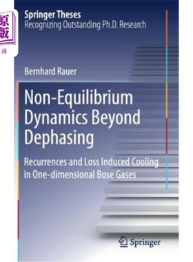 海外直订Non-Equilibrium Dynamics Beyond Dephasing: Recurrences and Loss Induced Cooling  失相以外的非平衡动力学:一