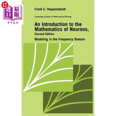 海外直订An Introduction to the Mathematics of Neurons: Modeling in the Frequency Domain 神经元数学概论：频域建模