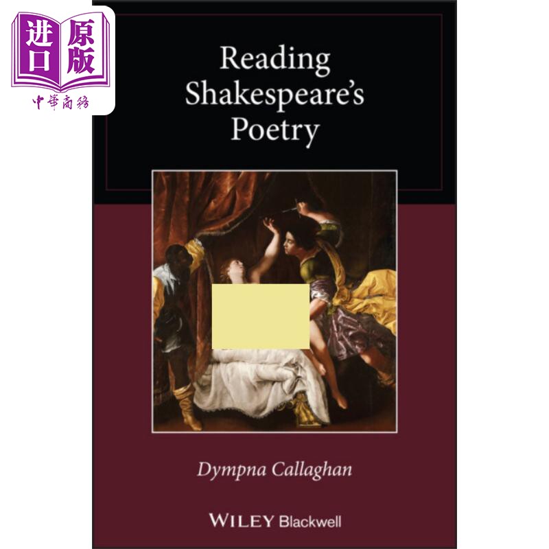 阅读莎士比亚的诗歌 Reading Shakespeare S Poetry 英文原版 Dympna Callaghan 非戏剧性诗歌新诠释【中商原版】