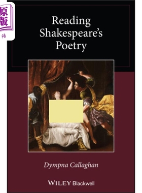 阅读莎士比亚的诗歌 Reading Shakespeare S Poetry 英文原版 Dympna Callaghan 非戏剧性诗歌新诠释【中商原版】