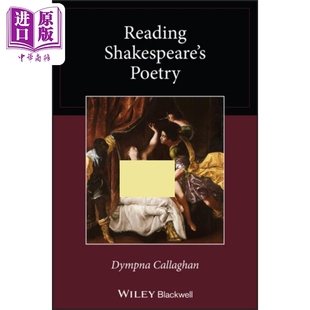 Callaghan Poetry 诗歌 阅读莎士比亚 Shakespeare 英文原版 中商原版 非戏剧性诗歌新诠释 Dympna Reading
