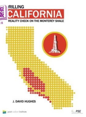 海外直订Drilling California: A Reality Check on the Monterey Shale 加州钻探:蒙特雷页岩的现实检验
