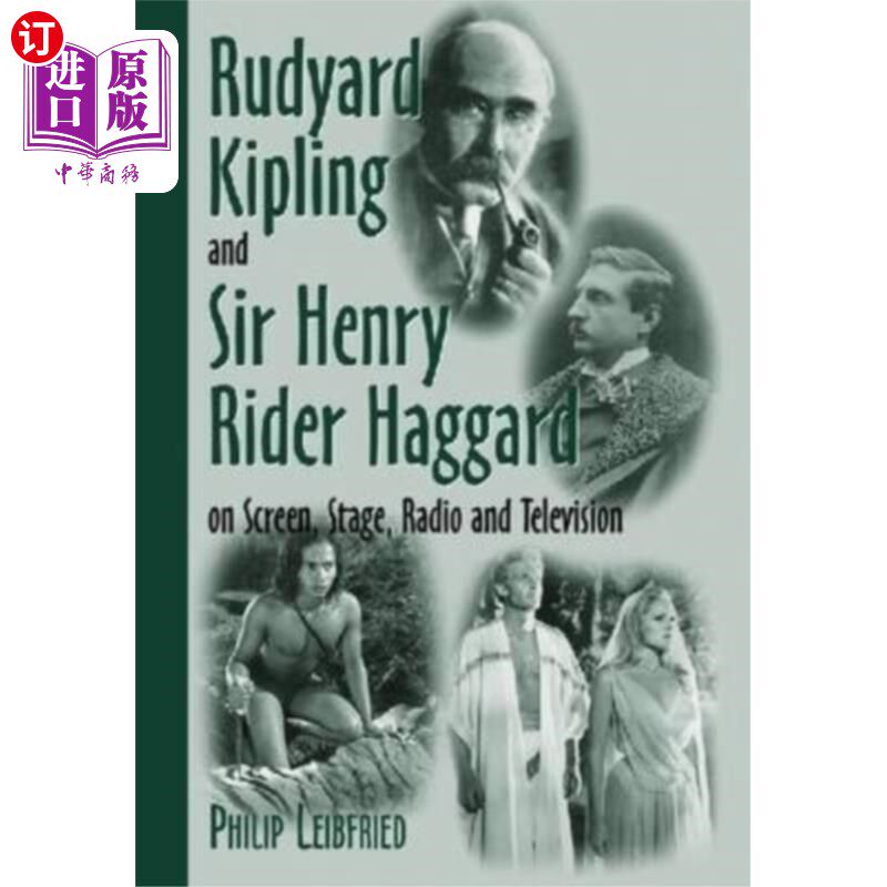 海外直订Rudyard Kipling and Sir Henry Rider Haggard on S... 吉卜林和亨利·里德爵士在银幕、舞台、广播和电视上憔悴不堪