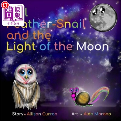 海外直订Owl Feather-Snail and the Light of the Moon 猫头鹰羽毛蜗牛和月光