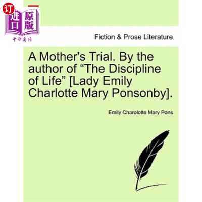 海外直订A Mother's Trial. by the Author of 