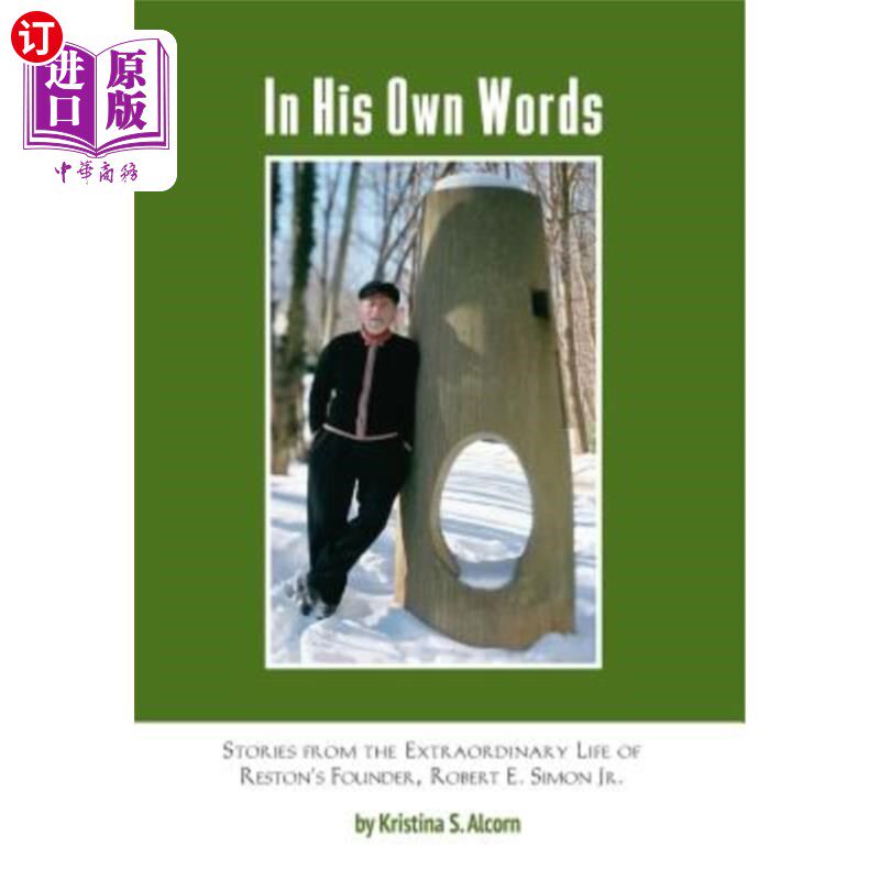 海外直订In His Own Words: Stories from the Extraordinary Life of Robert E. Simon Jr. 用他自己的话来说:小罗伯特·E·