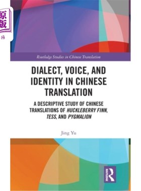 海外直订Dialect, Voice, and Identity in Chinese Translation: A Descriptive Study of Chin 方言、声音与汉译中的身份—