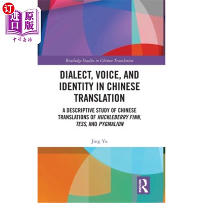 海外直订Dialect, Voice, and Identity in Chinese Translation: A Descriptive Study of Chin 方言、声音与汉译中的身份—