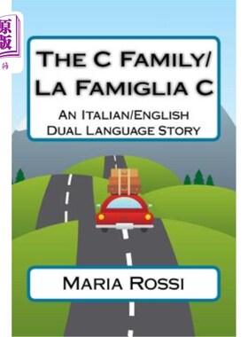 海外直订The C Family/La Famiglia C: An Italian/English Dual Language Story C家族/La Famiglia C：一个意大利语/英语双