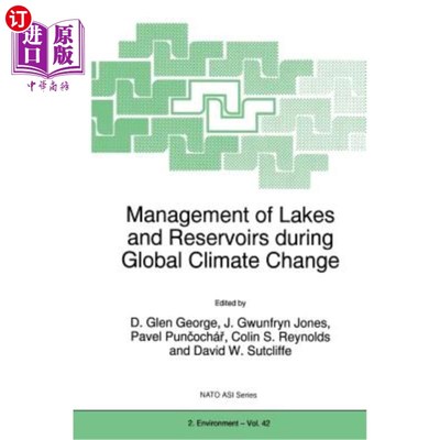 海外直订Management of Lakes and Reservoirs During Global Climate Change 全球气候变化期间湖泊和水库的管理