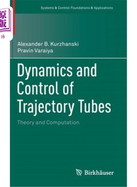 海外直订Dynamics and Control of Trajectory Tubes: Theory and Computation 弹道管动力学与控制：理论与计算