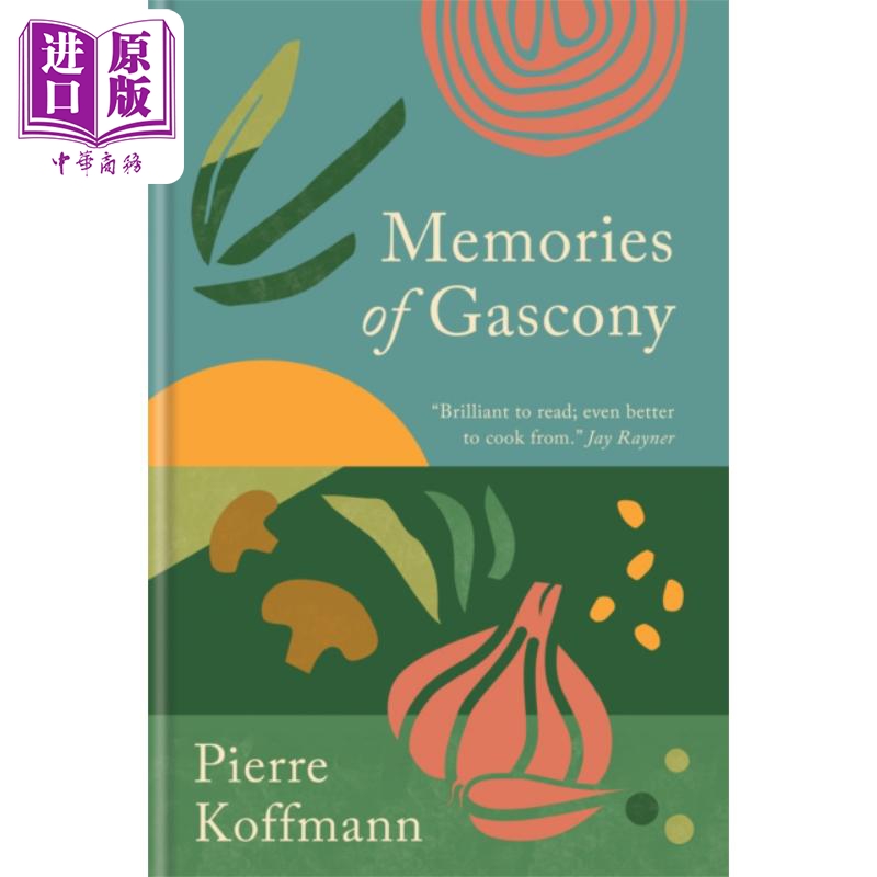 预售 加斯科尼的记忆 英文原版 Memories of Gascony Pierre Koffmann 皮埃尔 科夫曼 美食 农场生活故事【中商原版】