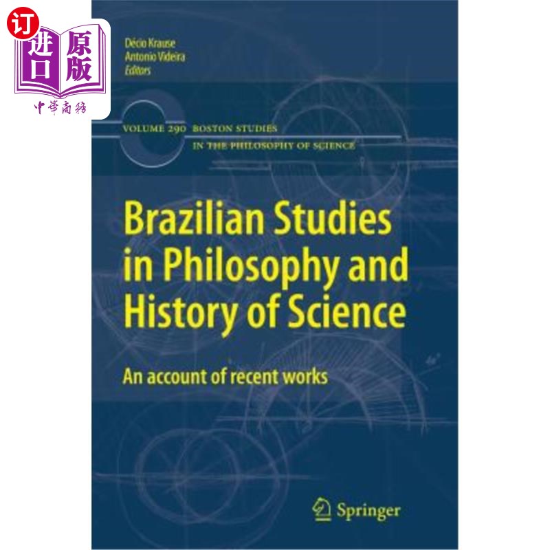 海外直订Brazilian Studies in Philosophy and History of Science: An Account of Recent Wor 巴西哲学和科学史研究：近期