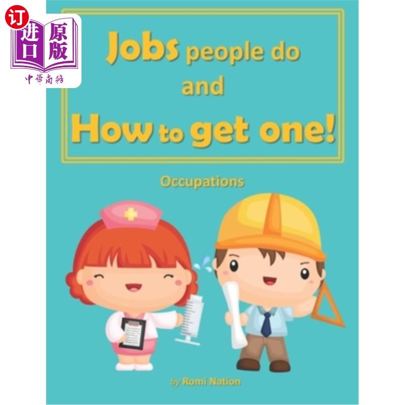 海外直订Jobs people do and how to get one!: Occupations 人们做的工作以及如何获得工作！：职业