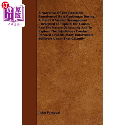 海外直订医药图书A Narrative of the Treatment Experienced by a Gentleman During a State of Mental 讲述一位绅士在精神
