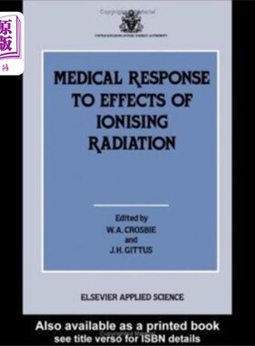海外直订医药图书Medical Response to Effects of Ionizing Radiation 对电离辐射影响的医疗反应