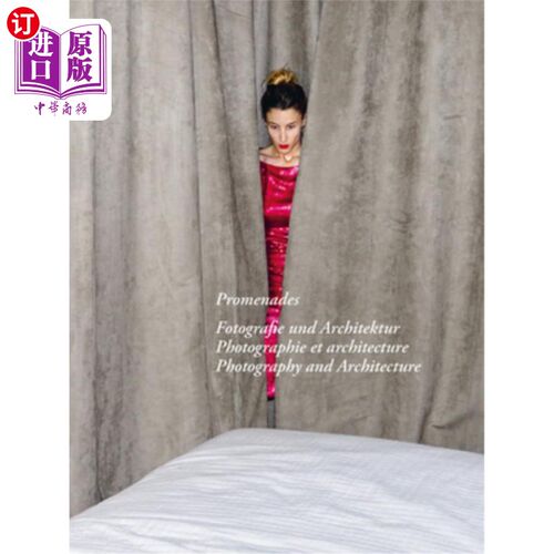 海外直订Promenades: Photography and Architecture 长廊：摄影与建筑