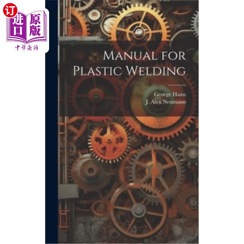 海外直订Manual for Plastic Welding 塑料焊接手册