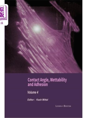 海外直订Contact Angle, Wettability and Adhesion, Volume 4 接触角，润湿性和附着力，卷4