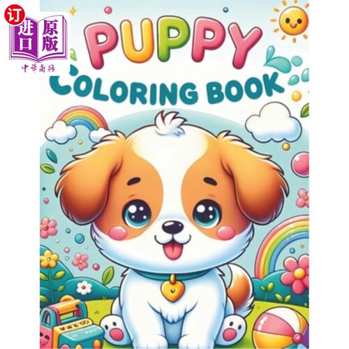 海外直订Puppy Coloring Book for Kids: Explore, Imagine, Stories and Color with 50 Adorab 小狗涂色书为孩子们：探索，