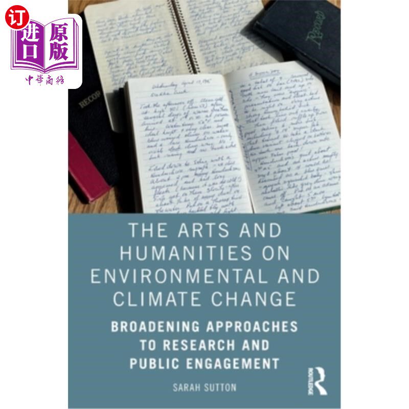 海外直订The Arts and Humanities on Environmental and Climate Change: Broadening Approach 环境和气候变化的艺术和人文